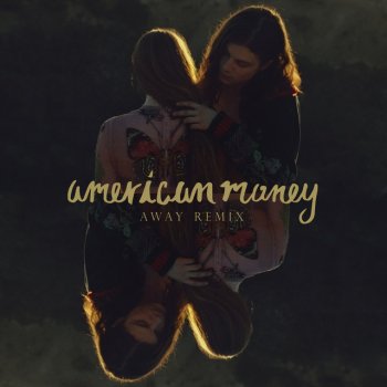 American Money - AWAY Remix