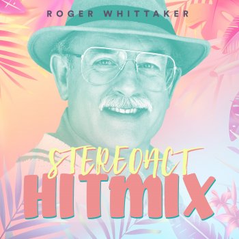 Roger Whittaker - Stereoact Hitmix