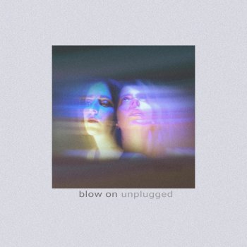 Blow On (Acoustic Version)